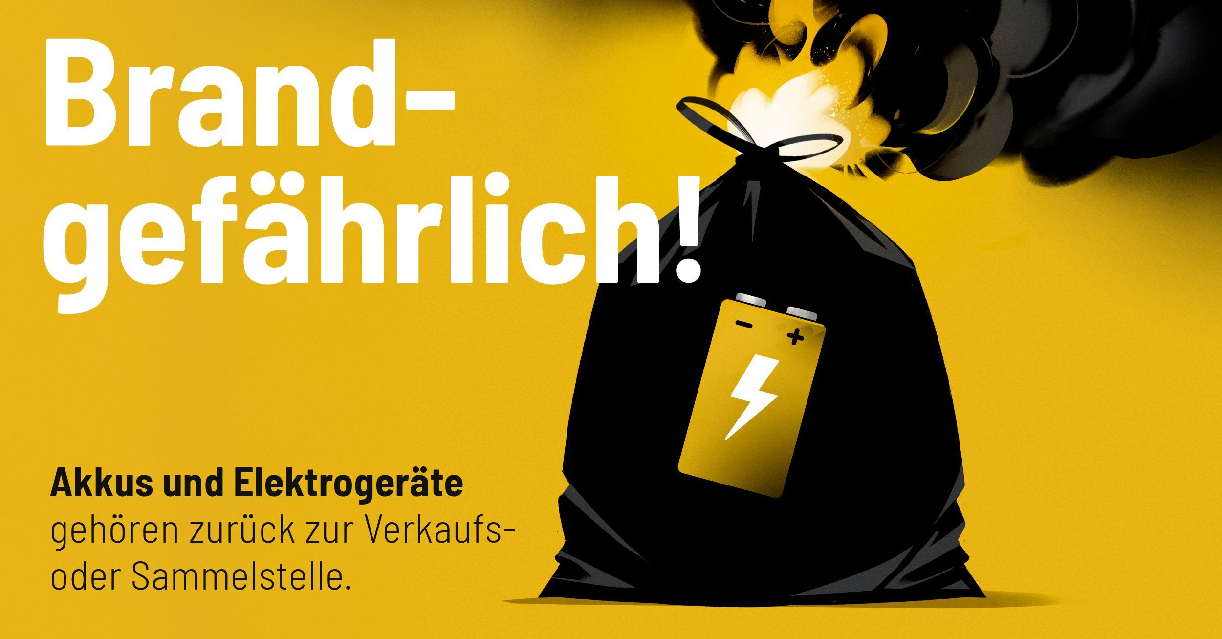 Sensibilisierungskampagne Swiss Recycle 2024 «Brandgefährlich! – Akkus und Elektrogeräte gehören zurück zur Verkaufs- oder Sammelstelle»
