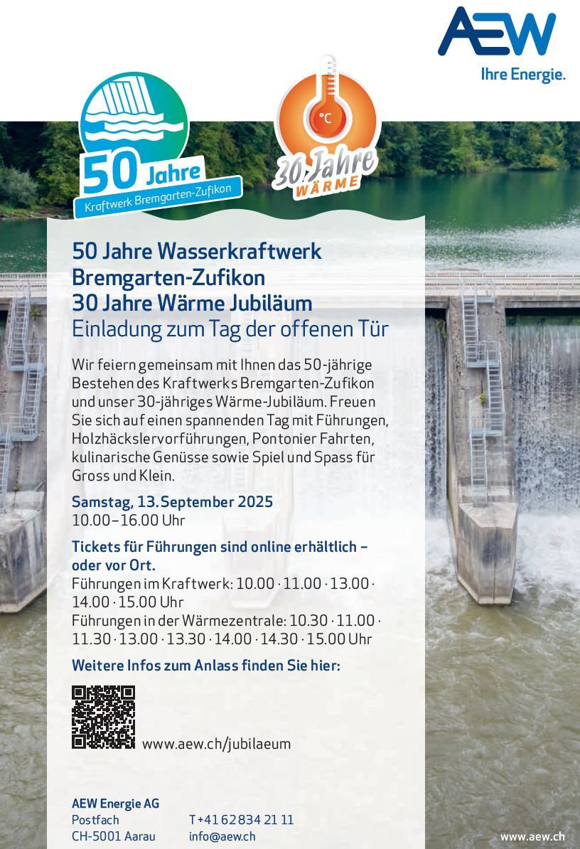 50 Jahre Wasserkraftwerk Bremgarten-Zufikon & 30 Jahre Wärme-Jubiläum – Einladung der AEW Energie AG zum Tag der offenen Tür vom Samstag, 13.09.2025