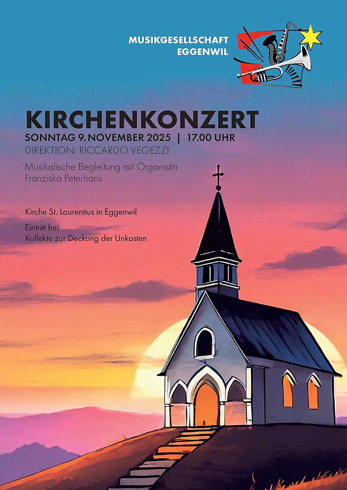 Herzliche Einladung der Bevölkerung zum Kirchenkonzert der Musikgesellschaft Eggenwil am Sonntagabend, 9. November 2025 – Lassen Sie den Alltag für einen Moment hinter sich und geniessen Sie musikalische Höhepunkte in besinnlicher Atmosphäre.