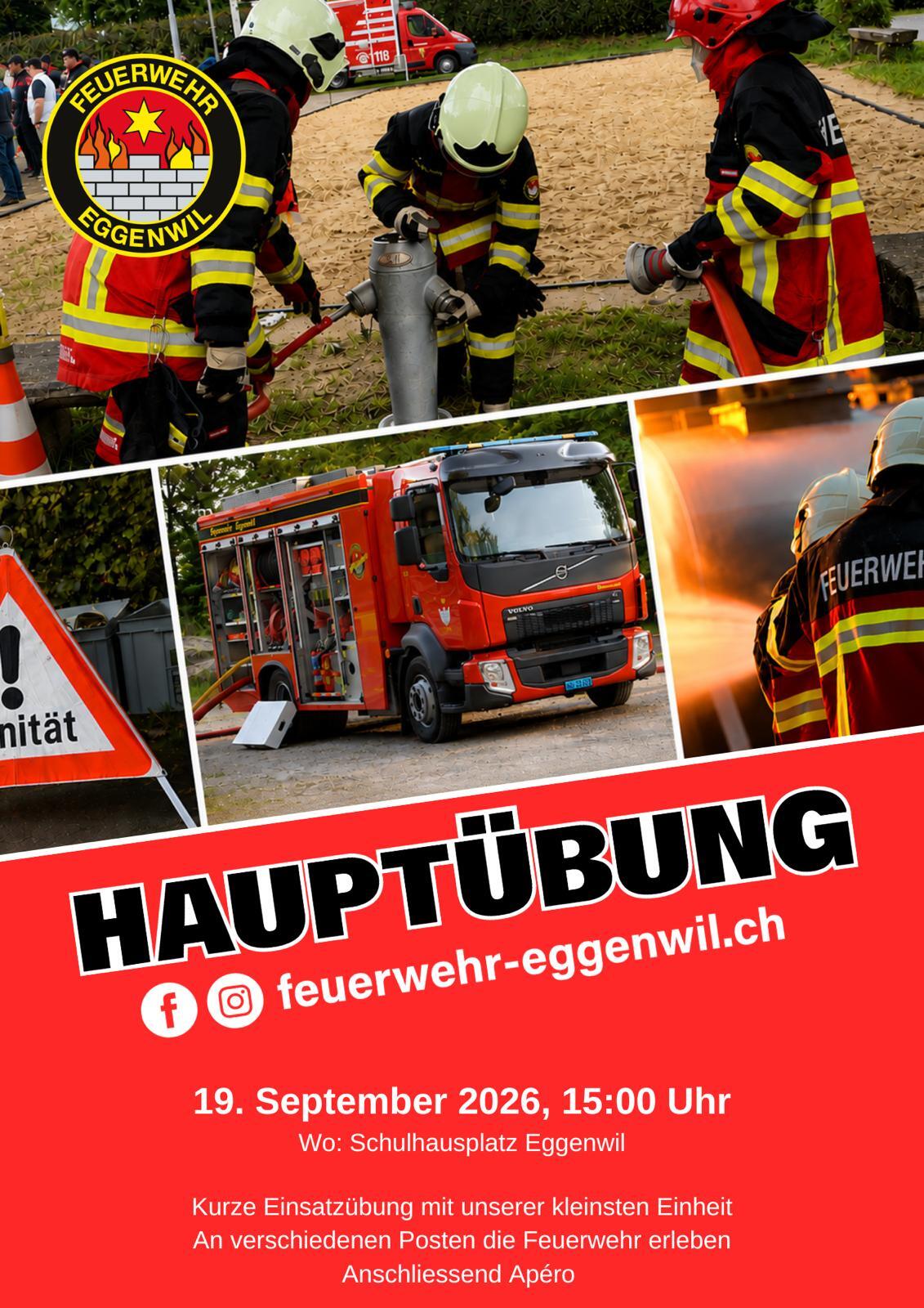 Die Feuerwehr Eggenwil in Aktion erleben – Einladung der Bevölkerung zur Hauptübung 2026 auf dem Schulhausplatz mit anschliessendem Apéro am Samstagnachmittag, 19. September​ 2026